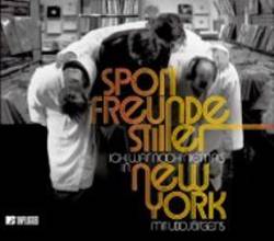 Sportfreunde Stiller : Ich War Noch Niemals in New York